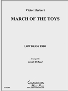 March of the Toys by Herbert Victor - DeRaad Joseph - for Low Brass Trio