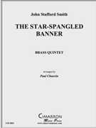The Star-Spangled Banner by Smith John Stafford - Chauvin Paul - for Brass Quintet