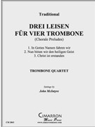 Drei Leisen fu¨r vier Posaunen by Traditional - McIntyre John - for Tbn. Quartet