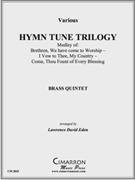 Hymn Tune Trilogy by Various - Eden Lawrence David - for Brass Quintet