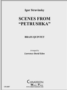 Scenes from Petrushka by Stravinsky Igor - Eden Lawrence David - for Brass Quintet