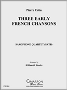 Three Early French Chansons by Colin Pierre - Pardus William - for Sax (SATB)