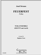 Feuerfest (Polka) by Strauss Josef - Cross Steven - for Tuba Ens.