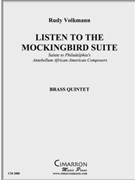 Listen to the Mockingbird Suite by Volkmann Rudy for Brass Quintet