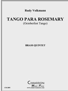 Tango Para Rosemary by Volkmann Rudy for Brass Quintet