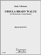 Ursula Brady Waltz by Volkmann Rudy for Brass Quintet