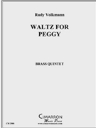 Waltz for Peggy by Volkmann Rudy for Brass Quintet