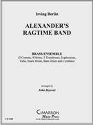 Alexander's Ragtime Band by Berlin Irving - Beyrent John - for Brass Ensemble
