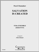Salvation is Created by Tchesnokov Pavel - Hosmer Chris - for Tuba Ens.