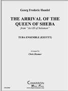 Arrival of the Quen of Sheba The by Handel George Frideric - Hosmer Chris - for Tuba Ens.