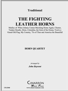 Fighting Leather Horns The by Traditional - Beyrent John - for Horn Ens.