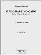 O Mio Babbino Caro by Puccini Giacomo - Drobnak Ken - for Tuba Solo