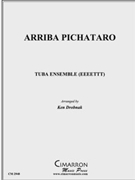 Arriba Pichataro by Traditional - Drobnak Ken - for Tuba Ens.