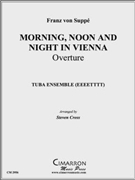 Morning Noon and Night in Vienna by Suppe Franz von - Cross Steven - for Tuba Ens.