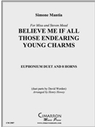 Believe Me If All Those Endearing Young Charms by Mantia Simone - Howey Henry - for Euph. Duet