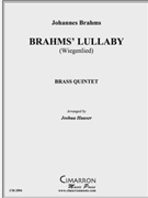 Brahm's Lullaby by Brahms Johannes - Hauser Joshua - for Brass Quintet