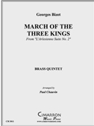 March of the Kings by Bizet Georges - Chauvin Paul - for Brass Quintet