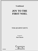 Joy to the First Noel by Traditional - Chauvin Paul - for Tuba / Euphonium Quartet