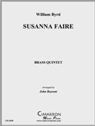 Susanna Faire by Byrd William - Beyrent John - for Brass Quintet