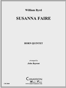 Susanna Faire by Byrd William - Beyrent John - for Horn Quintet