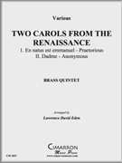 Two Carols from the Renaissance by Various - Eden Lawrence David - for Brass Quintet