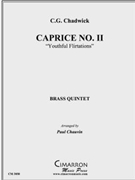 Caprice No. II by Chadwick CG - Chauvin Paul - for Brass Quintet
