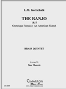 Banjo The by Gottschalk Louis Moreau - Chauvin Paul - for Brass Quintet