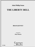 Liberty Bell March by Sousa John Philip - Chauvin Paul - for Brass Quintet