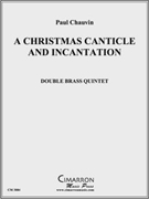 Christmas Canticle by Chauvin Paul for DblBrass Quintet