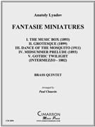 Fantasie Miniatures by Liadov Anatoly - Chauvin Paul - for Brass Quintet