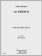 Al Fresco by Herbert Victor - Chauvin Paul - for Tuba / Euphonium Quartet
