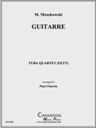 Guitarre by Moszkowski Moritz - Chauvin Paul - for Tuba / Euphonium Quartet