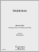 Tiger Rag by Traditional - Chauvin Paul - for Brass Trio