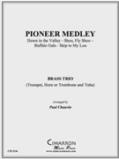 Pioneer Medley by Various - Chauvin Paul - for Brass Trio