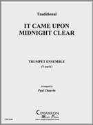 It Came Upon a Midnight Clear by Traditional - Chauvin Paul - for Tpt. Ens.