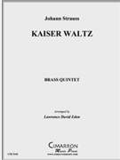 Kaiser Waltz by Strauss Johann - Eden Lawrence David - for Brass Quintet