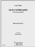 Old Comrades by Teike Carl - Chauvin Paul - for Brass Quintet