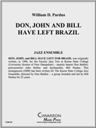Don John and Bill Have Left for Brazil by Pardus William for Jazz Ensemble