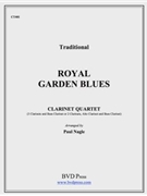 Royal Garden Blues by Traditional - Nagle Paul - for Clarinet Quartet
