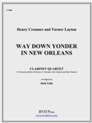 Way Down Yonder In New Orleans by Creamer and Layton - Gale Jack - for Clarinet Quartet