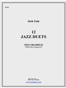 12 Jazz Duets for Two Trumpets by Gale Jack for Tpt. Duet