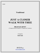 Just a Closer Walk by Traditional - Gale - for Brass Quartet