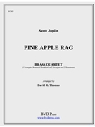 Pine Apple Rag by Joplin Scott - Thomas David - for Brass Quartet