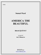 America The Beautiful by Traditional - Villanueva J - for Brass Quintet