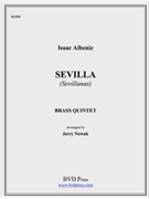 Sevilla by Albeniz Isaac - Nowak Jerry - for Brass Quintet