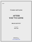 After You've Gone by Traditional - Gale - for Brass Quintet