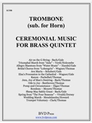 Ceremonial Music For Brass Quintet by Various - Gale and Thomas - for Trombone 1