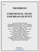 Ceremonial Music For Brass Quintet by Various - Gale and Thomas - for Trombone 2