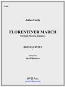Florentiner March by Fucik Julius - Villanueva J - for Brass Quintet