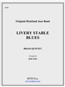Livery Stable Blues by Original Dixie Land - Gale Jack - for Brass Quintet